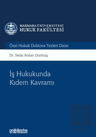 İş Hukukunda Kıdem Kavramı