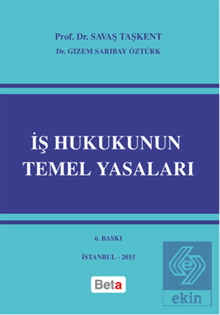 İş Hukukunun Temel Yasaları