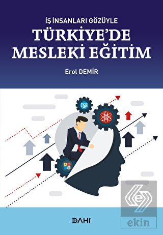 İş İnsanları Gözüyle Türkiye'de Mesleki Eğitim