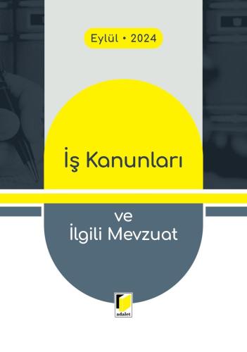 İş Kanunları ve İlgili Mevzuat (2024)