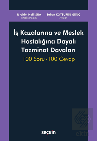 İş Kazalarına ve Meslek Hastalığına Dayalı Tazminat Davaları