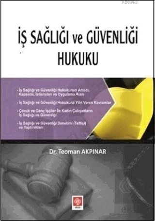 İş Sağlığı ve Güvenliği Hukuku Teoman Akpınar