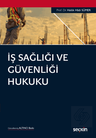 İş Sağlığı ve Güvenliği Hukuku