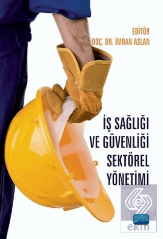 İş Sağlığı ve Güvenliği Sektörel Yönetimi