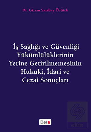 İş Sağlığı ve Güvenliği Yükümlülüklerinin Yerine G