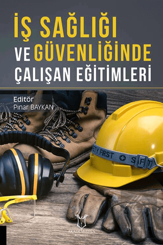 İş Sağlığı ve Güvenliğinde Çalışan Eğitimleri