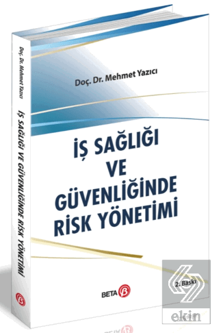 İş Sağlığı ve Güvenliğinde Risk Yönetimi