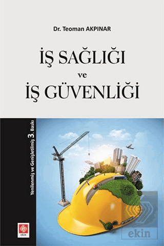 İş Sağlığı ve İş Güvenliği Teoman Akpınar