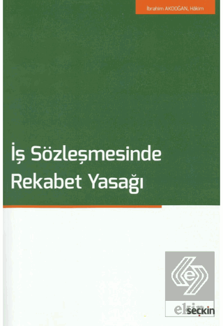 İş Sözleşmesinde Rekabet Yasağı