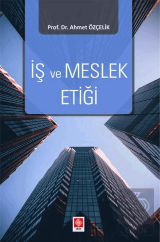 İş ve Meslek Etiği Ahmet Özçelik