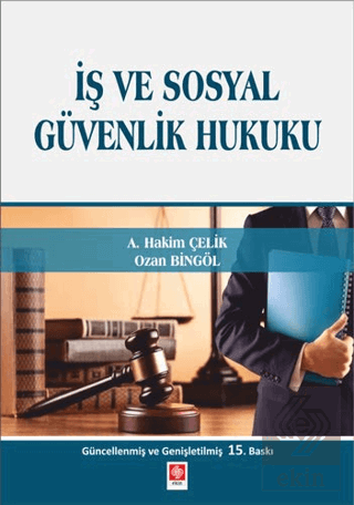 İş ve Sosyal Güvenlik Hukuku Çelik-Bingöl