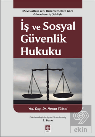 İş ve Sosyal Güvenlik Hukuku Hasan Yüksel