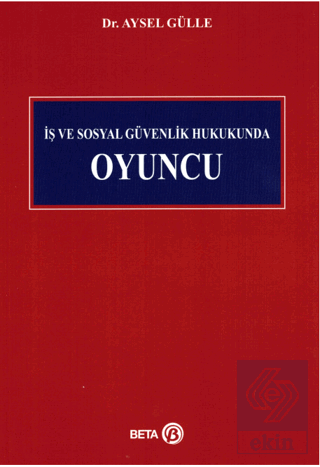 İş ve Sosyal Güvenlik Hukukunda Oyuncu