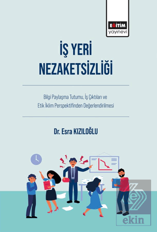 İş Yeri Nezaketsizliği