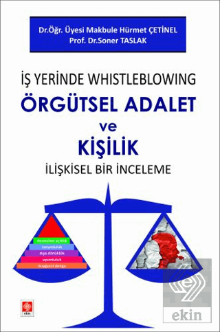 İş Yerinde Whistleblowing Örgütsel Adalet ve Kişilik İlişkisel Bir İnc