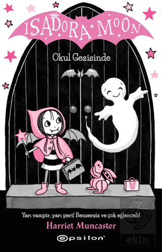 Isadora Moon Okul Gezisinde