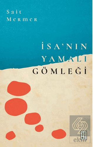 İsa'nın Yamalı Gömleği