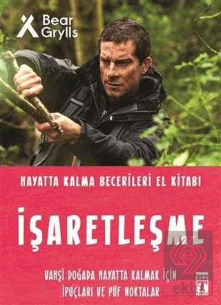 İşaretleşme - Hayatta Kalma Becerileri El Kitabı