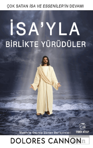 İsa'yla Birlikte Yürüdüler