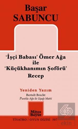 İşçi Babası Ömer Ağa ile Küçükhanımın Şöförü Rece