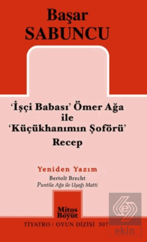 İşçi Babası Ömer Ağa ile Küçükhanımın Şöförü Rece