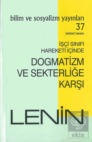 İşçi Sınıfı Hareketi İçinde Dogmatizm ve Sekterliğ