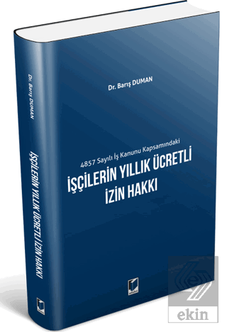 4857 Sayılı İş Kanunu Kapsamındaki İşçilerin Yıllı