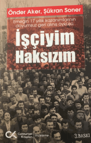 İşçiyim Haksızım