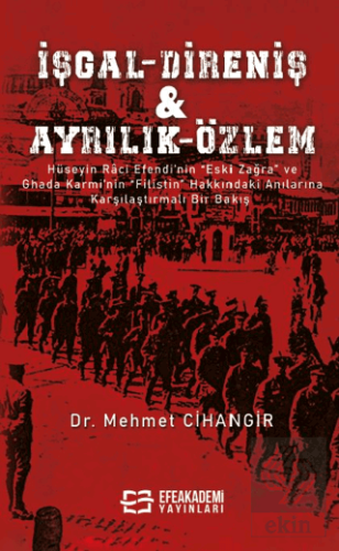 İşgal – Direniş & Ayrılık – Özlem