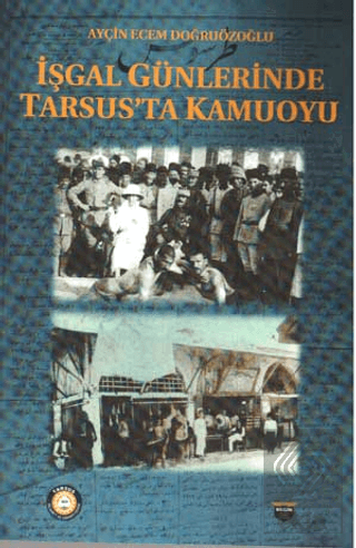 İşgal Günlerinde Tarsus'ta Kamuoyu