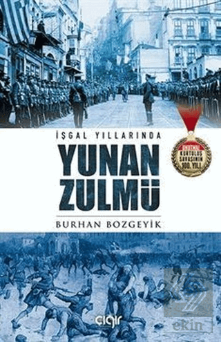 İşgal Yıllarında Yunan Zulmü