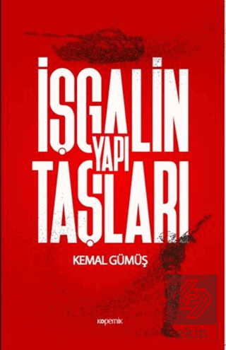 İşgalin Yapı Taşları