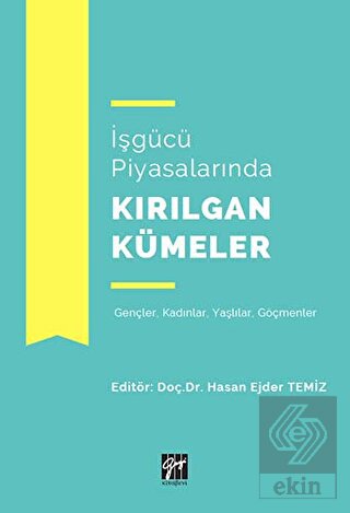 İşgücü Piyasalarında Kırılgan Kümeler