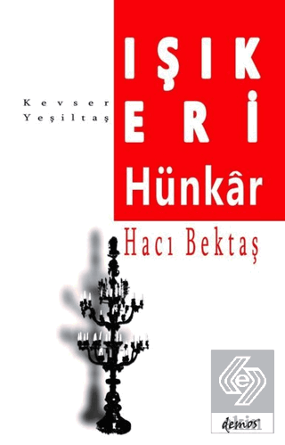 Işık Eri-Hünkar Hacı Bektaş