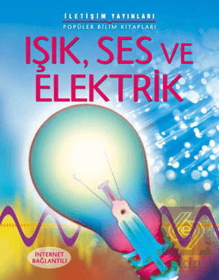 Işık, Ses ve Elektrik