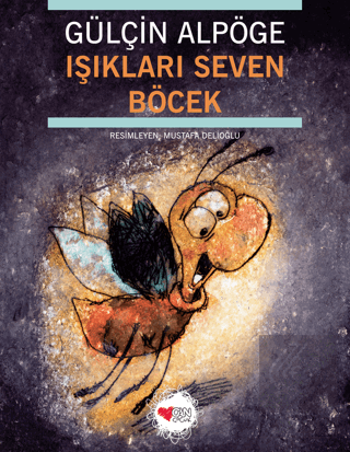 Işıkları Seven Böcek