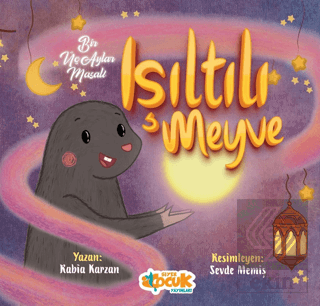 Işıltılı Meyve - Bir Üç Aylar Masalı