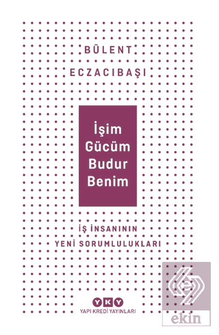 İşim Gücüm Budur Benim