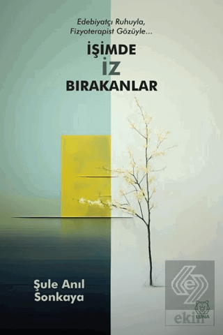 İşimde İz Bırakanlar