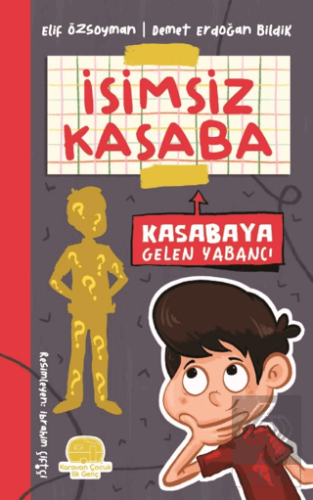 İsimsiz Kasaba - Kasabaya Gelen Yabancı