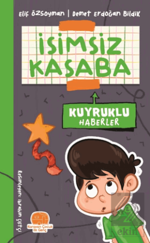 İsimsiz Kasaba - Kuyruklu Haberler