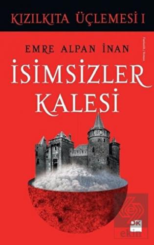 İsimsizler Kalesi - Kızılkıta Üçlemesi 1