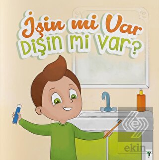 İşin mi Var Dişin mi Var ?