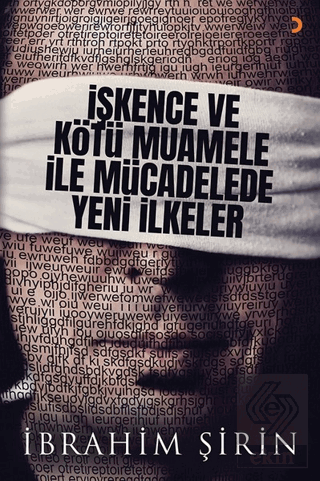 İşkence ve Kötü Muamele ile Mücadelede Yeni İlkele