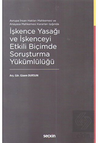 İşkence Yasağı ve İşkenceyi Etkili Biçimde Soruştu