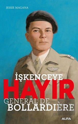 İşkenceye Hayır - General De Bollardiere