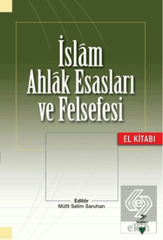 İslam Ahlak Esasları ve Felsefesi