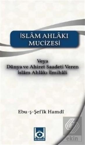 İslam Ahlakı Mucizesi