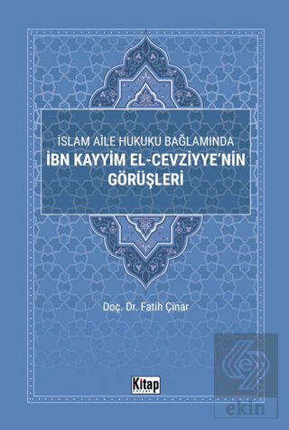 İslam Aile Hukuku Bağlamında İbn Kayyim El-Cezviyy