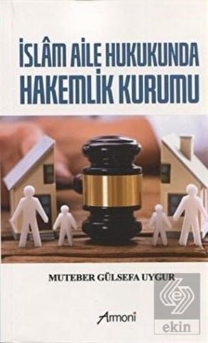 İslam Aile Hukukunda Hakemlik Kurumu